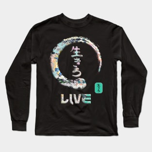 Live Japanese Kanji Word Symbol Enso Circle 5 Long Sleeve T-Shirt